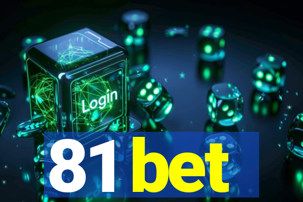 81 bet
